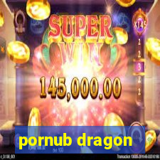 pornub dragon